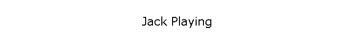 Jack Playing